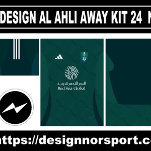 DESIGN AL AHLI AWAY KIT 24 NOR