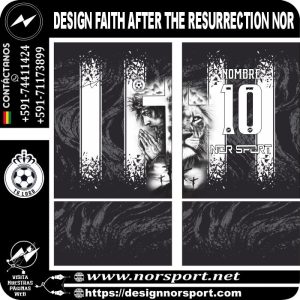 DESIGN FAITH AFTER THE RESURRECTION NOR